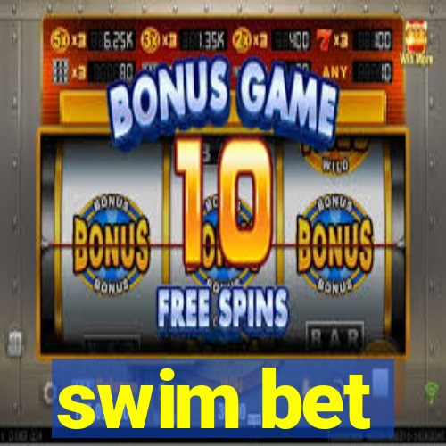 swim bet